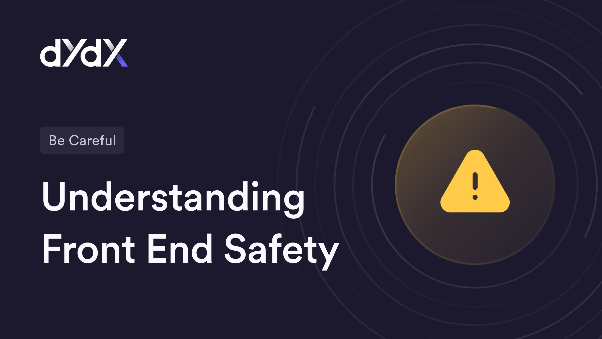 Understanding Front End Safety